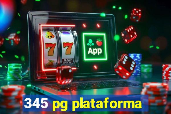 345 pg plataforma